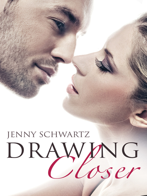 Title details for Drawing Closer by Jenny Schwartz - Available